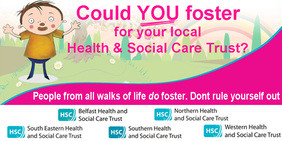 FOSTER CARERS needed urgently in the WHSCT Area
