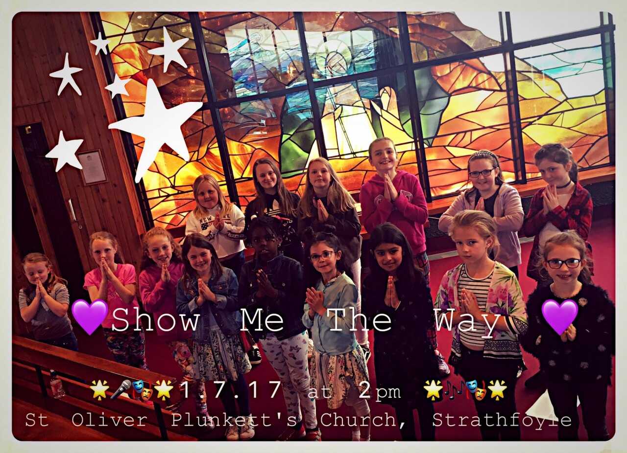 Remembering St. Oliver Plunkett - Show Me The Way Concert - Strathfoyle Junior Choir - 1st July 2017