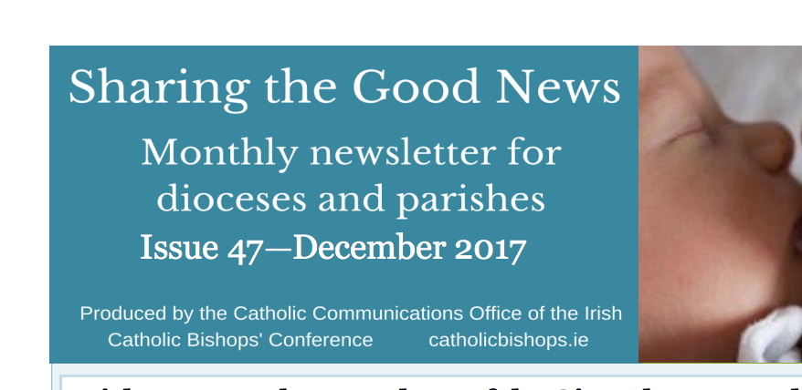 Irish Bishops - Sharing the Good News - Issue 47 - December 2017