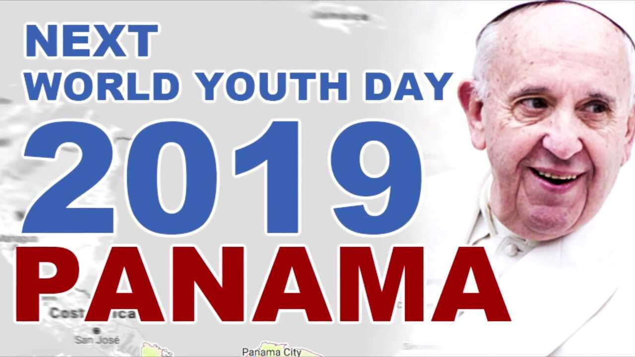 Interested in going to Panama for World Youth Day 2019? - Get in touch!