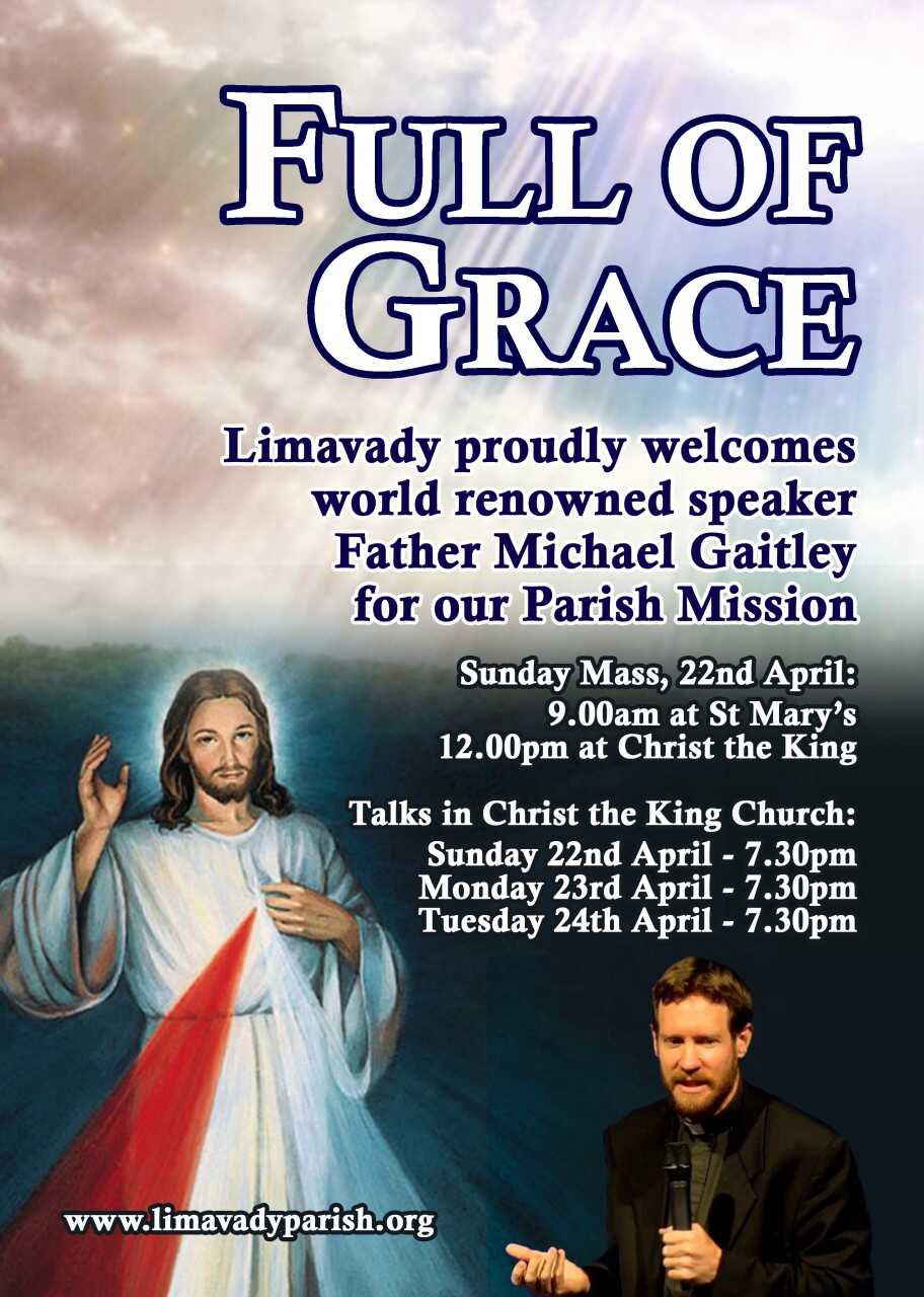 'Full of Grace' Parish Mission - Fr Michael Gaitley in Limavady - 22-24th April 2018