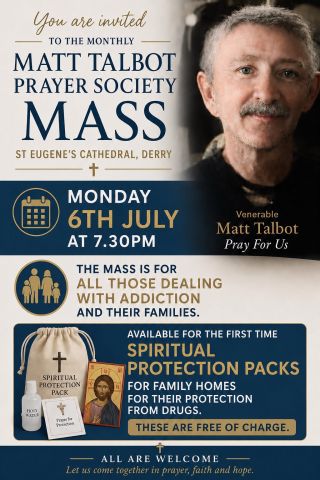 Matt Talbot Prayer Society Mass at St Eugene's Cathedral, Derry, promoting free Spiritual Protection Packs for families affected by addiction on Monday 6 July 2026.