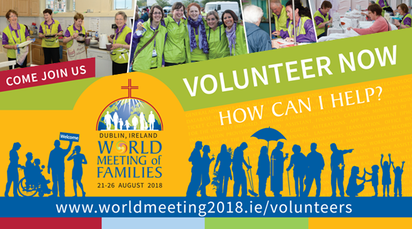 Register NOW for Volunteering at World Meeting of the Families 2018...!