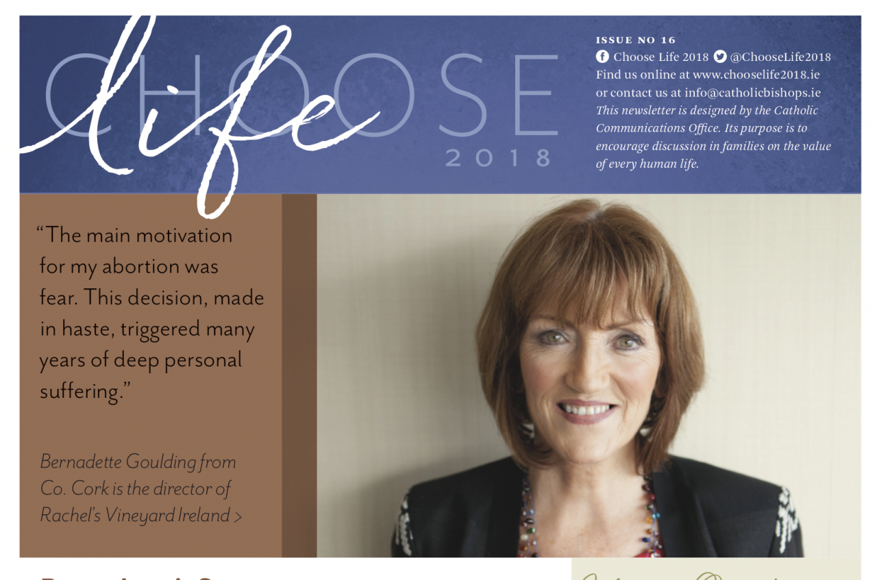 Choose Life - Edition 16 - Bernadette's Story and more...